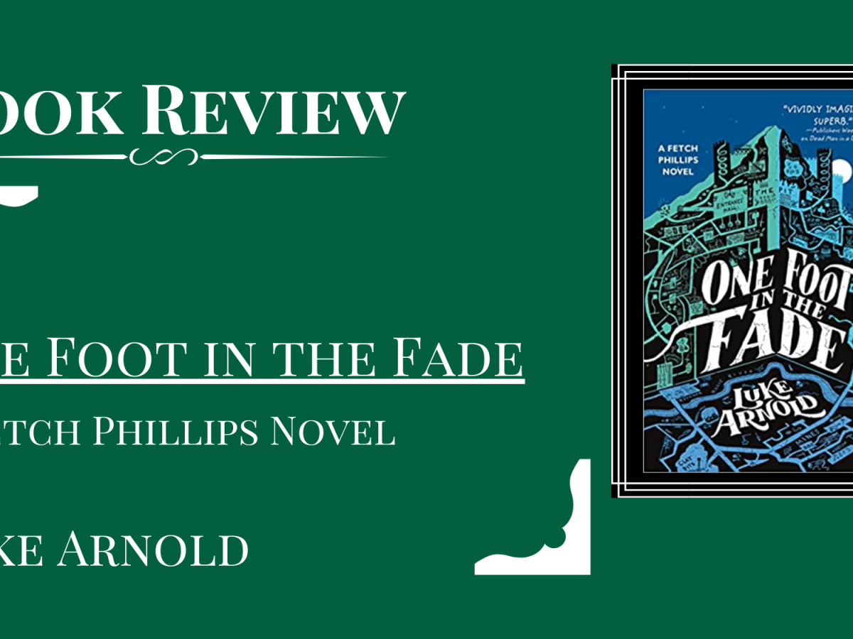 One Foot in the Fade BOOK REVIEW